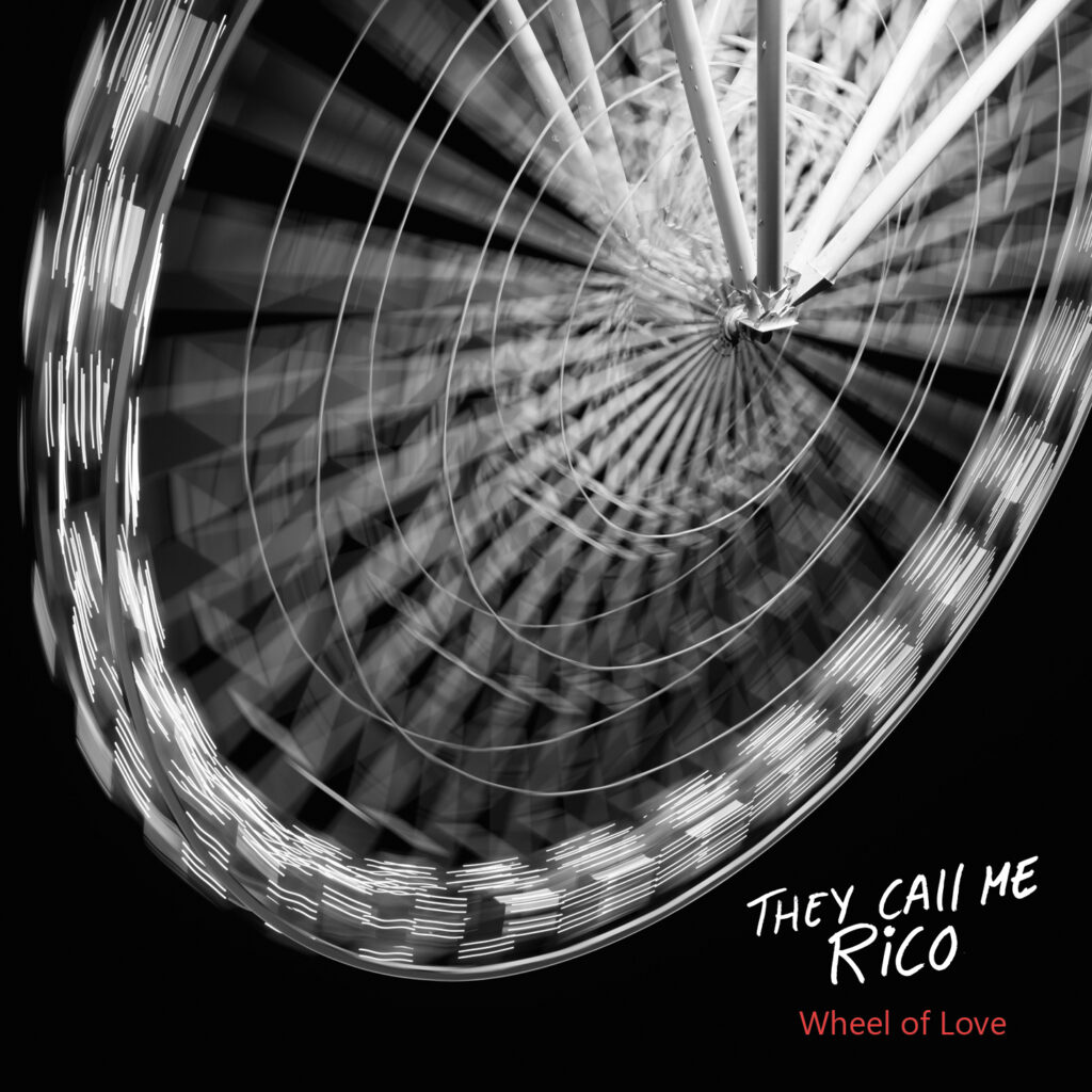 They Call Me Rico - Wheel Of Love (artwork)